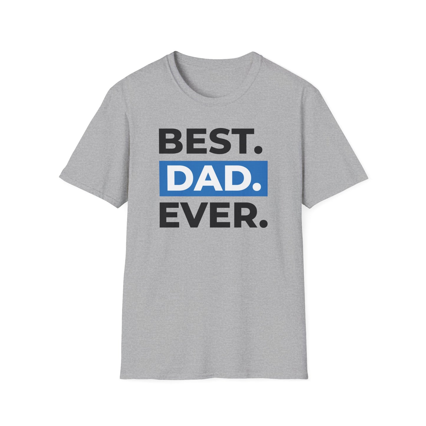 Best Dad Ever T-Shirt